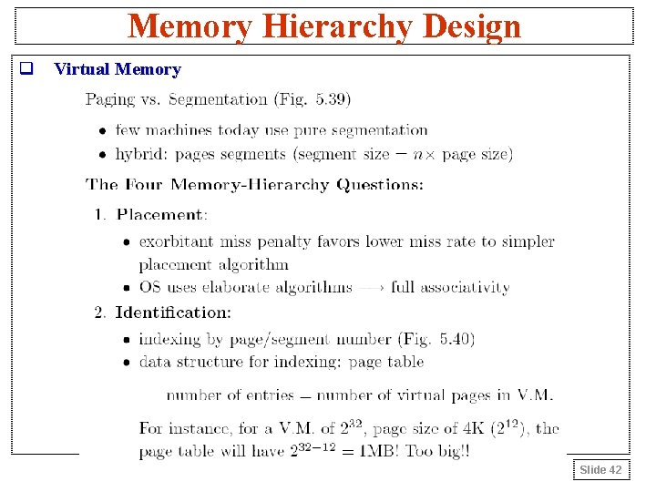 Memory Hierarchy Design q Virtual Memory Slide 42 
