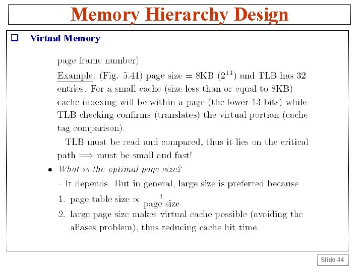 Memory Hierarchy Design q Virtual Memory Slide 44 