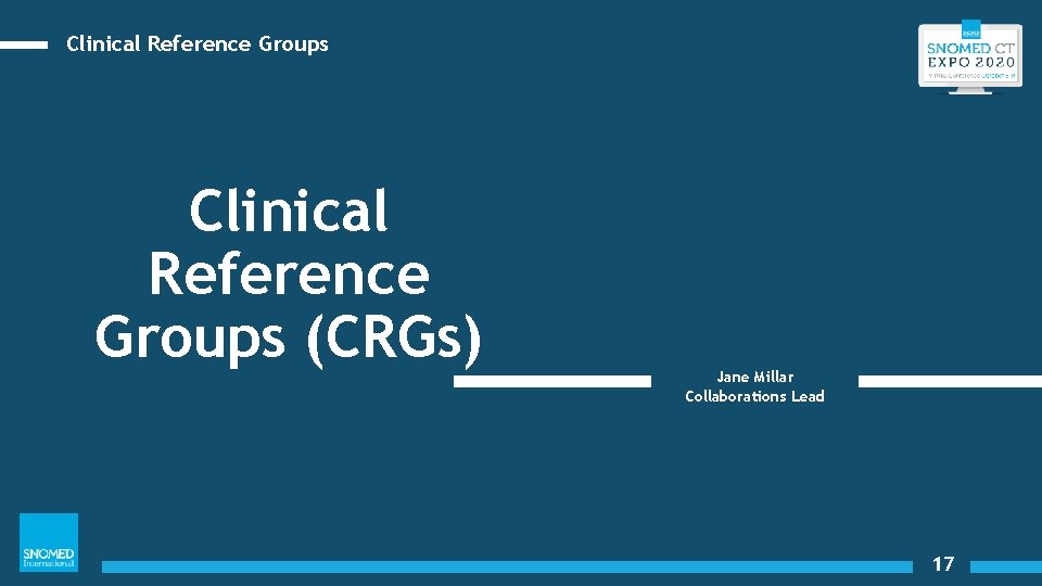 Clinical Reference Groups (CRGs) Jane Millar Collaborations Lead 17 