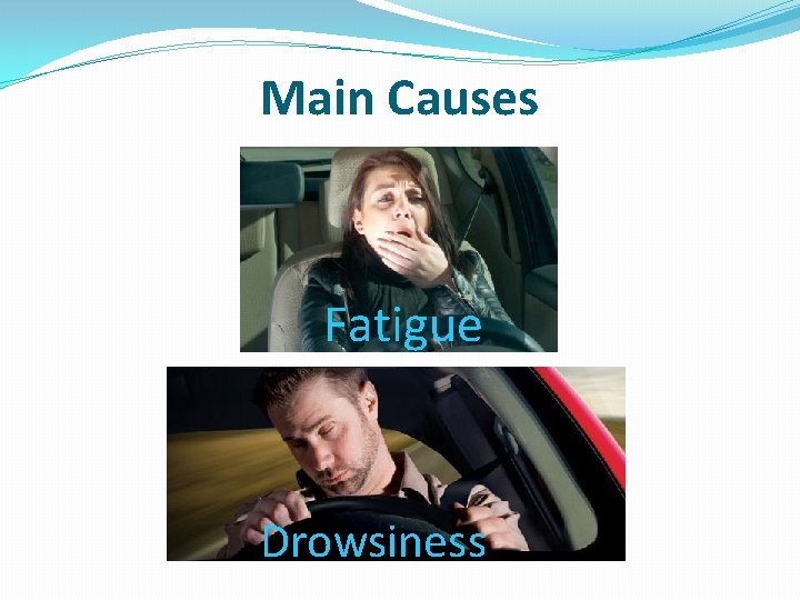 Main Causes Fatigue Drowsiness 