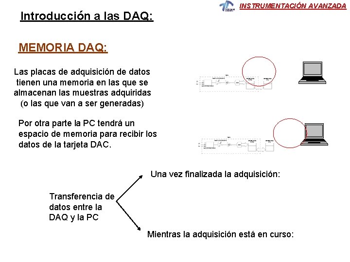 Introducción a las DAQ: INSTRUMENTACIÓN AVANZADA MEMORIA DAQ: Las placas de adquisición de datos