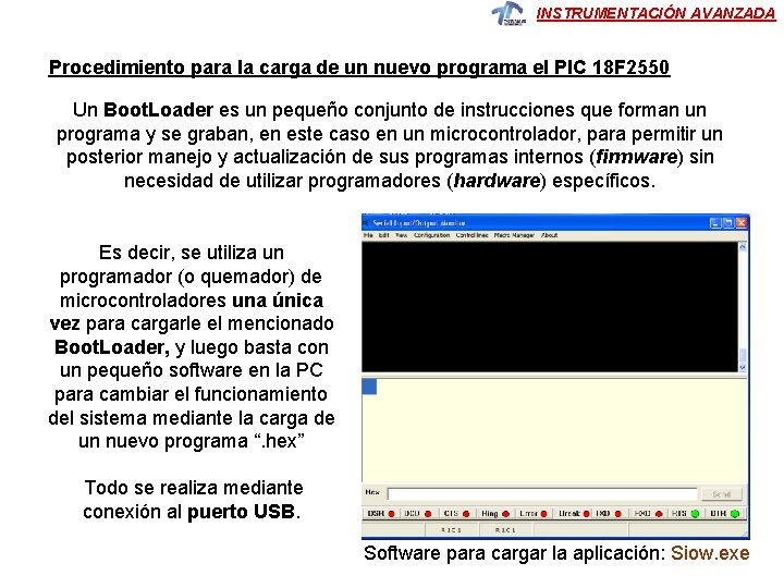 INSTRUMENTACIÓN AVANZADA Procedimiento para la carga de un nuevo programa el PIC 18 F