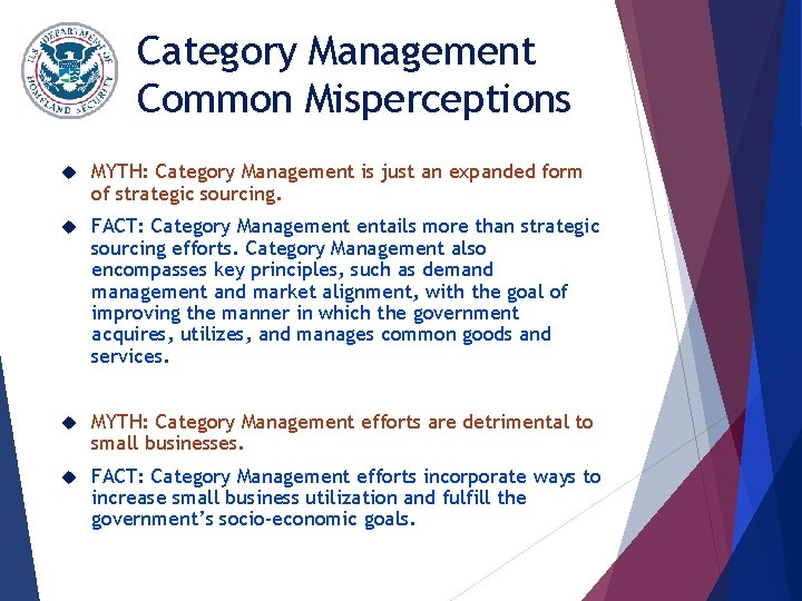 Category Management Common Misperceptions MYTH: Category Management is just an expanded form of strategic