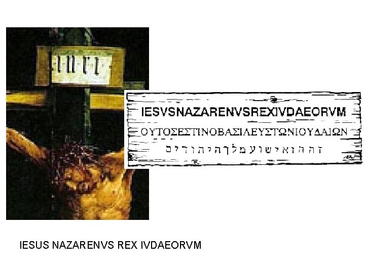 IESUS NAZARENVS REX IVDAEORVM 