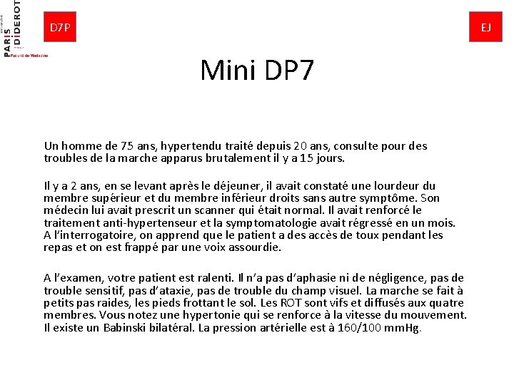 D 7 P EJ Mini DP 7 Un homme de 75 ans, hypertendu traite