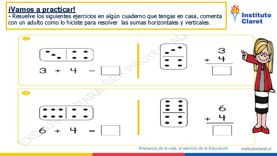 ¡Vamos a practicar! - Resuelve los siguientes ejercicios en algún cuaderno que tengas en