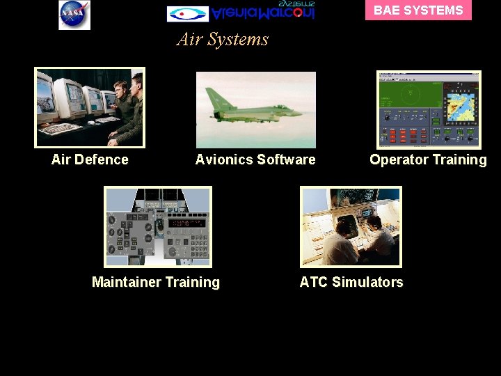 BAE SYSTEMS Air Systems Air Defence Avionics Software Maintainer Training Operator Training ATC Simulators