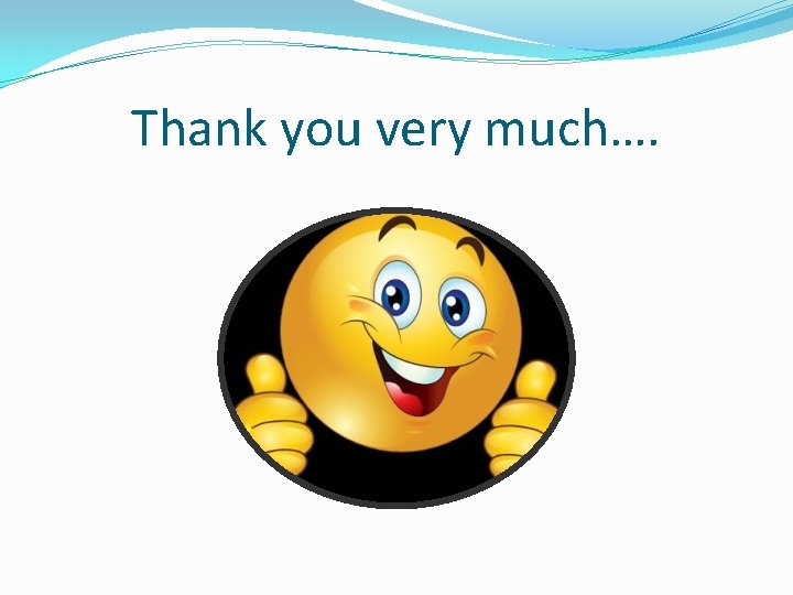 Thank you very much…. 