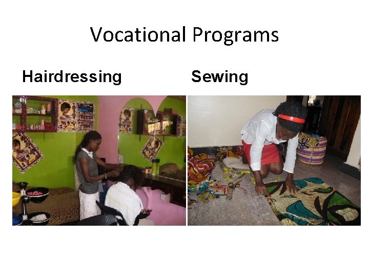 Vocational Programs Hairdressing Sewing 