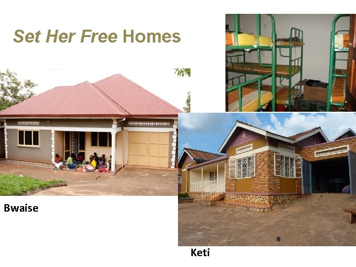 Set Her Free Homes Bwaise Keti 