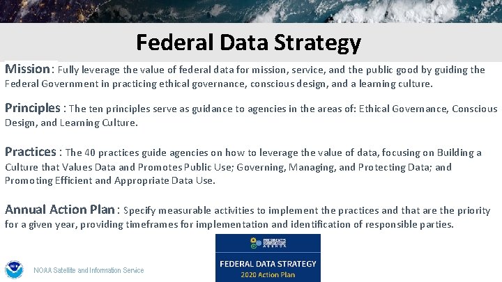 Federal Data Strategy Mission: Fully leverage the value of federal data for mission, service,
