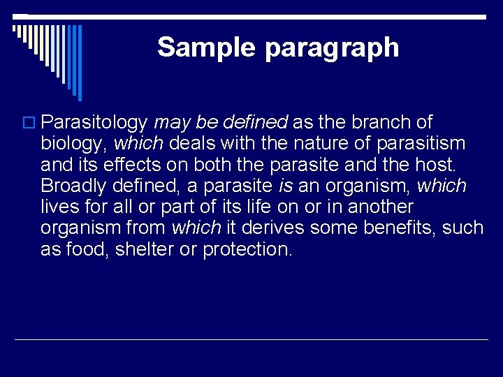 Sample paragraph Parasitology may be defined as the branch of biology, which deals with