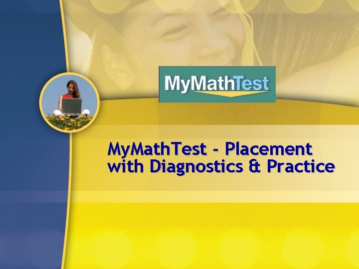 My. Math. Test - Placement with Diagnostics & Practice 
