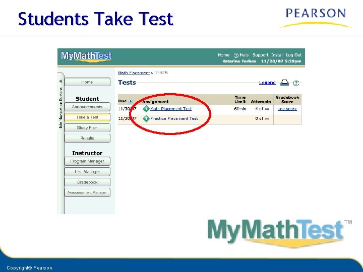 Students Take Test Copyright© Pearson 