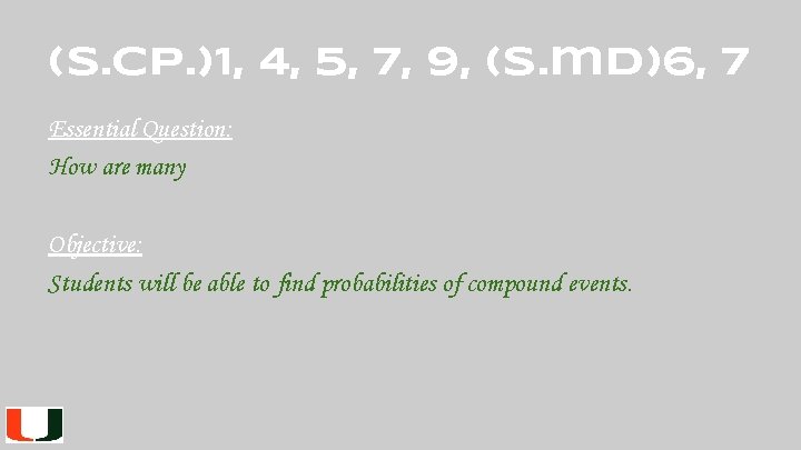 (S. cp. )1, 4, 5, 7, 9, (s. md)6, 7 Essential Question: How are (S. cp. )1, 4, 5, 7, 9, (s. md)6, 7 Essential Question: How are