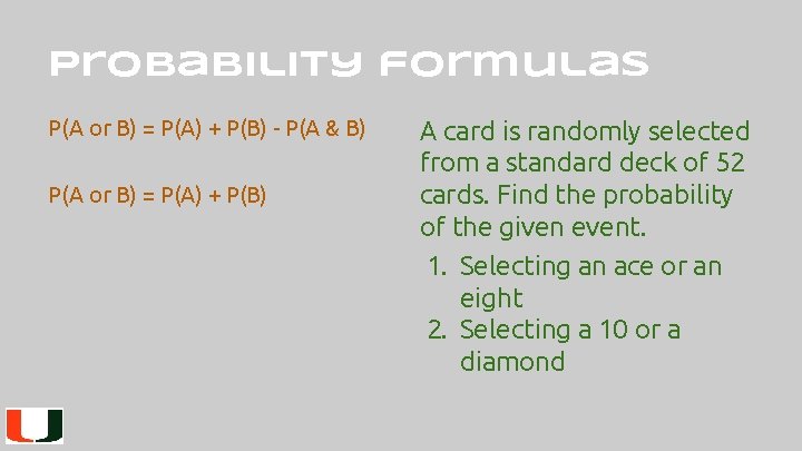 probability formulas P(A or B) = P(A) + P(B) - P(A & B) P(A probability formulas P(A or B) = P(A) + P(B) - P(A & B) P(A