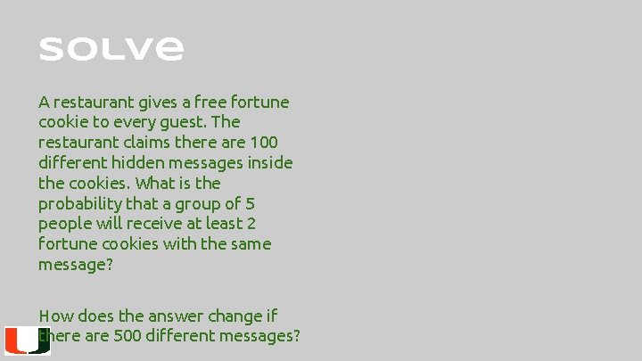 solve A restaurant gives a free fortune cookie to every guest. The restaurant claims solve A restaurant gives a free fortune cookie to every guest. The restaurant claims