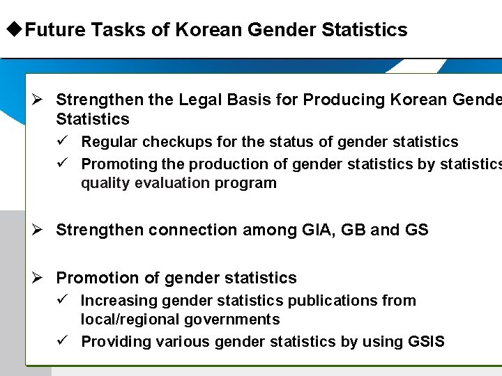 u. Future Tasks of Korean Gender Statistics Strengthen the Legal Basis for Producing Korean