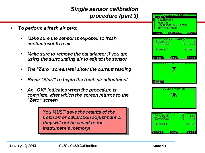 Single sensor calibration procedure (part 3) • To perform a fresh air zero: •
