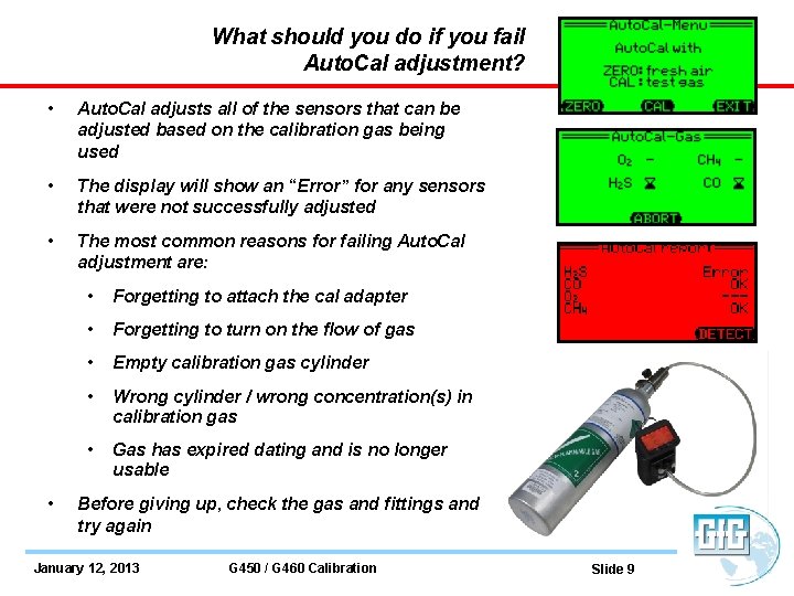What should you do if you fail Auto. Cal adjustment? • Auto. Cal adjusts