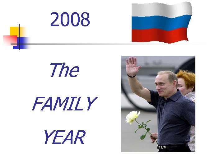 2008 The FAMILY YEAR 