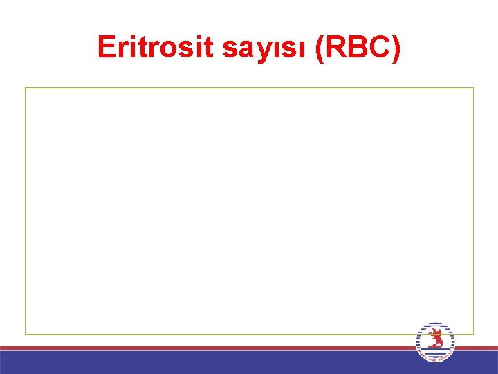 Eritrosit sayısı (RBC) 