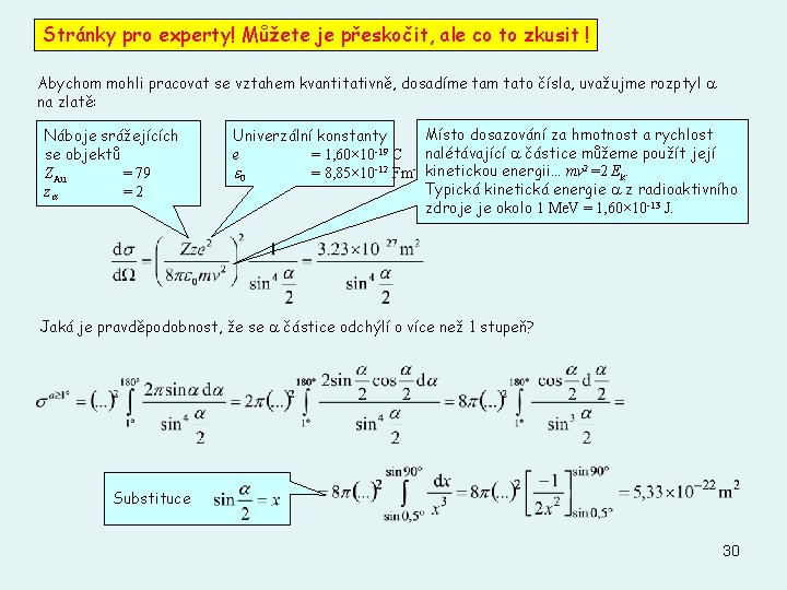 Stránky pro experty! Můžete je přeskočit, ale co to zkusit ! Abychom mohli pracovat