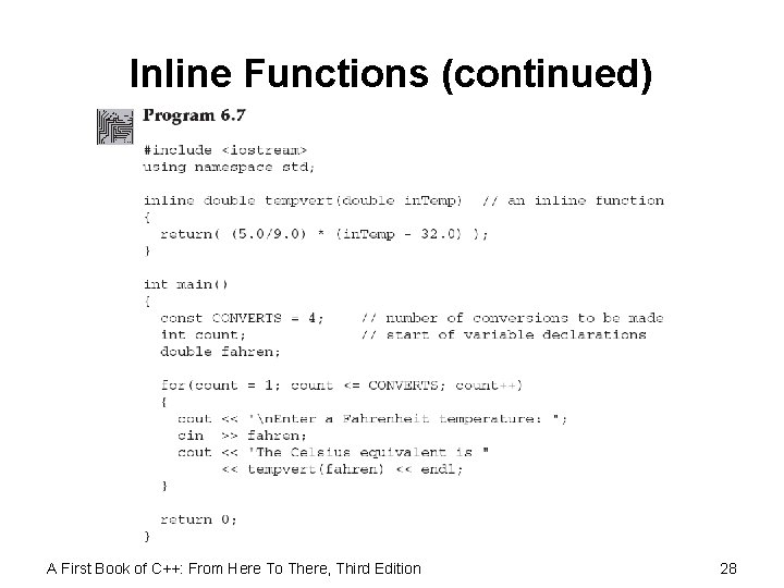 Inline Functions (continued) A First Book of C++: From Here To There, Third Edition
