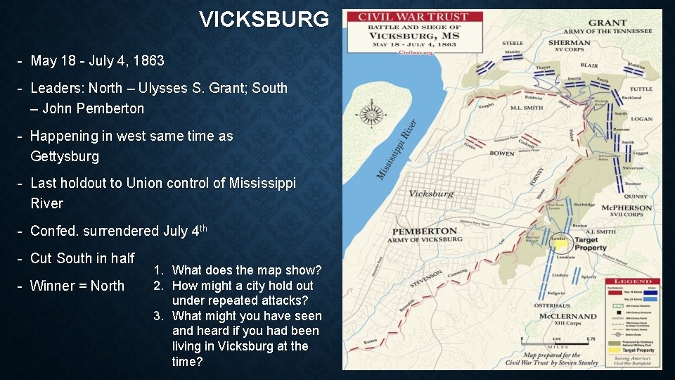 VICKSBURG - May 18 - July 4, 1863 - Leaders: North – Ulysses S.