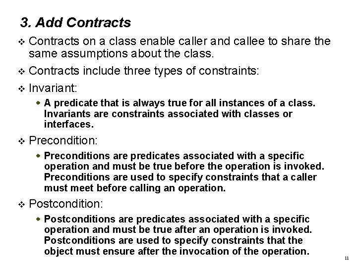 3. Add Contracts on a class enable caller and callee to share the same