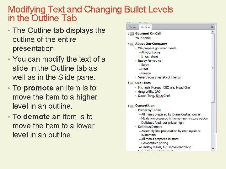 Modifying Text and Changing Bullet Levels in the Outline Tab • The Outline tab