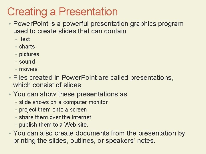 CHAPTER 20 Creating a Presentation Learning Objectives Planning