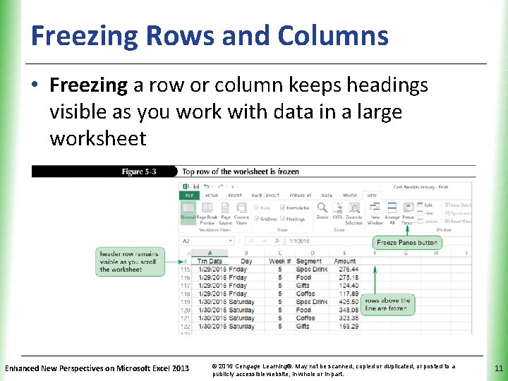 Freezing Rows and Columns XP • Freezing a row or column keeps headings visible