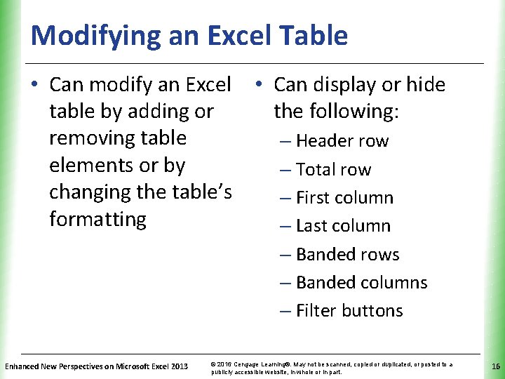 Modifying an Excel Table XP • Can modify an Excel • Can display or