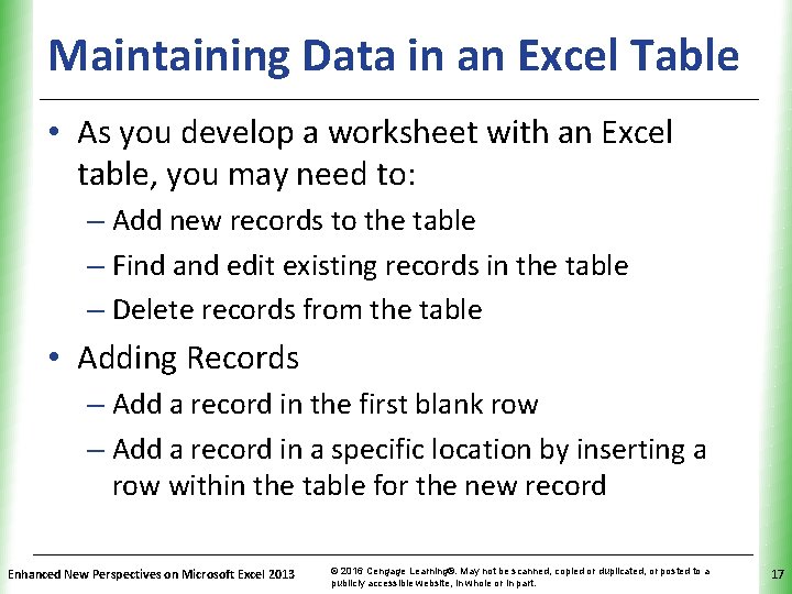 Maintaining Data in an Excel Table. XP • As you develop a worksheet with