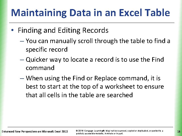 Maintaining Data in an Excel Table. XP • Finding and Editing Records – You