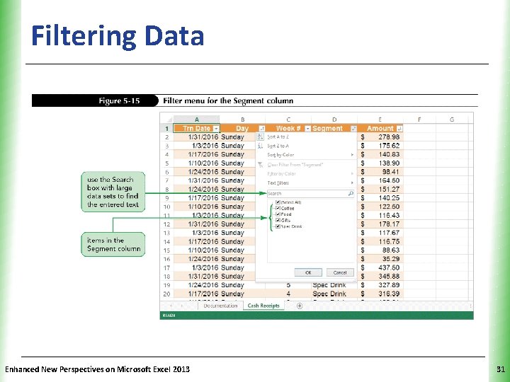 Filtering Data Enhanced New Perspectives on Microsoft Excel 2013 XP 31 