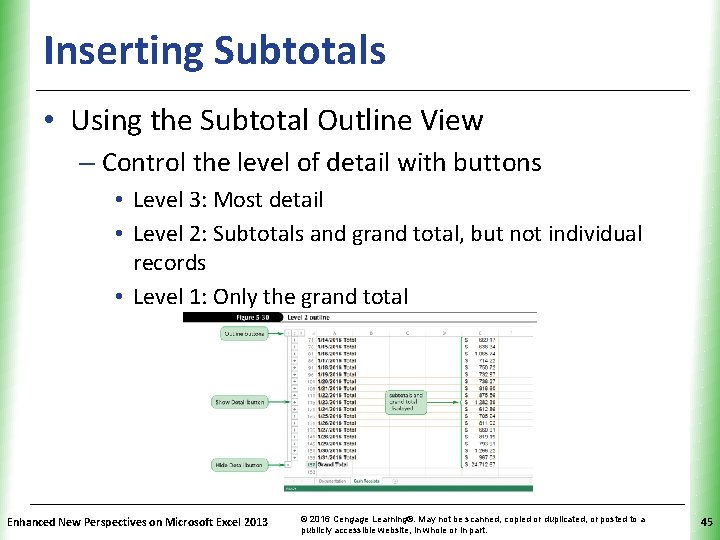 Inserting Subtotals XP • Using the Subtotal Outline View – Control the level of