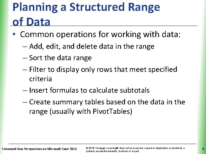 Planning a Structured Range of Data XP • Common operations for working with data:
