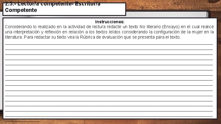 2. 3. - Lector/a competente- Escritor/a Competente Instrucciones: Considerando lo realizado en la actividad