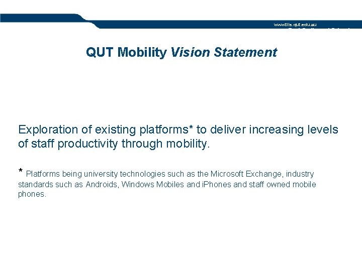 www. tils. qut. edu. au Rod Swile and Friends QUT Mobility Vision Statement Exploration