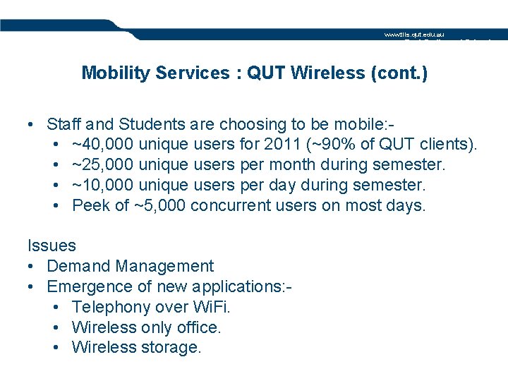 www. tils. qut. edu. au Rod Swile and Friends Mobility Services : QUT Wireless