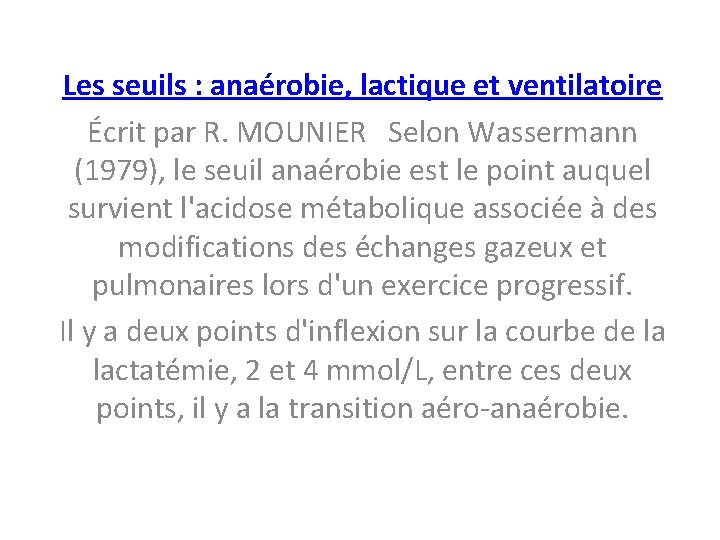 Les seuils anarobie lactique et ventilatoire crit par