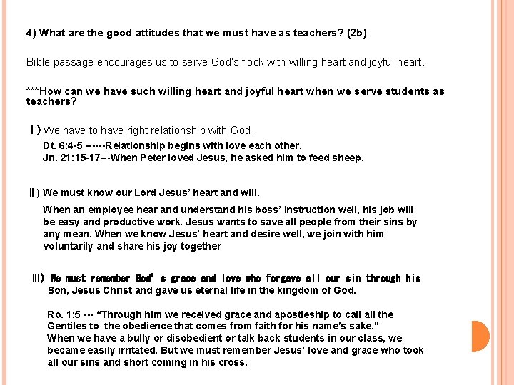 4) What are the good attitudes that we must have as teachers? (2 b)