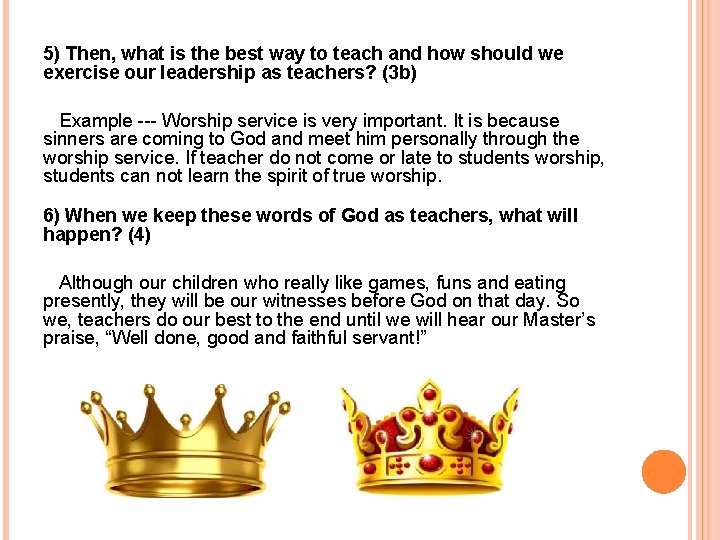 5) Then, what is the best way to teach and how should we exercise