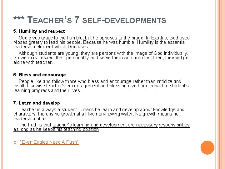 *** TEACHER’S 7 SELF-DEVELOPMENTS 5. Humility and respect God gives grace to the humble,