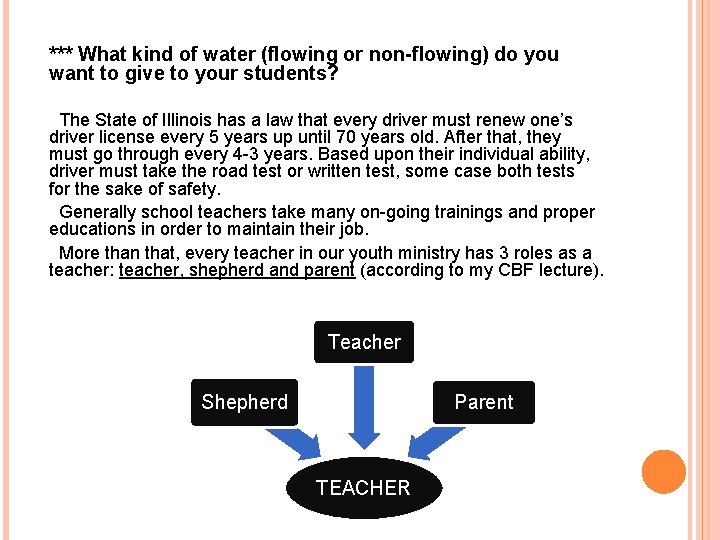*** What kind of water (flowing or non-flowing) do you want to give to