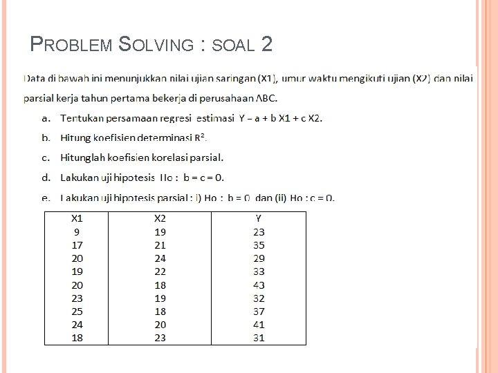 PROBLEM SOLVING : SOAL 2 