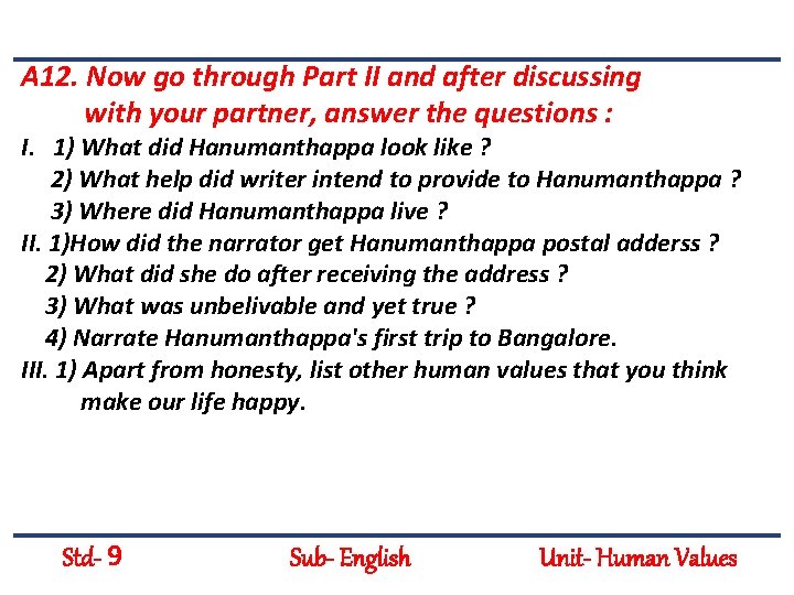 A 12. Now go through Part II and after discussing with your partner, answer