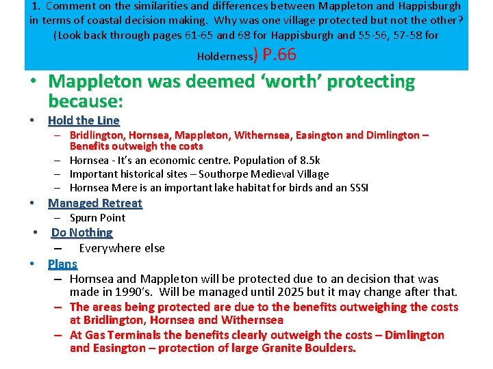 1. Comment on the similarities and differences between Mappleton and Happisburgh in terms of